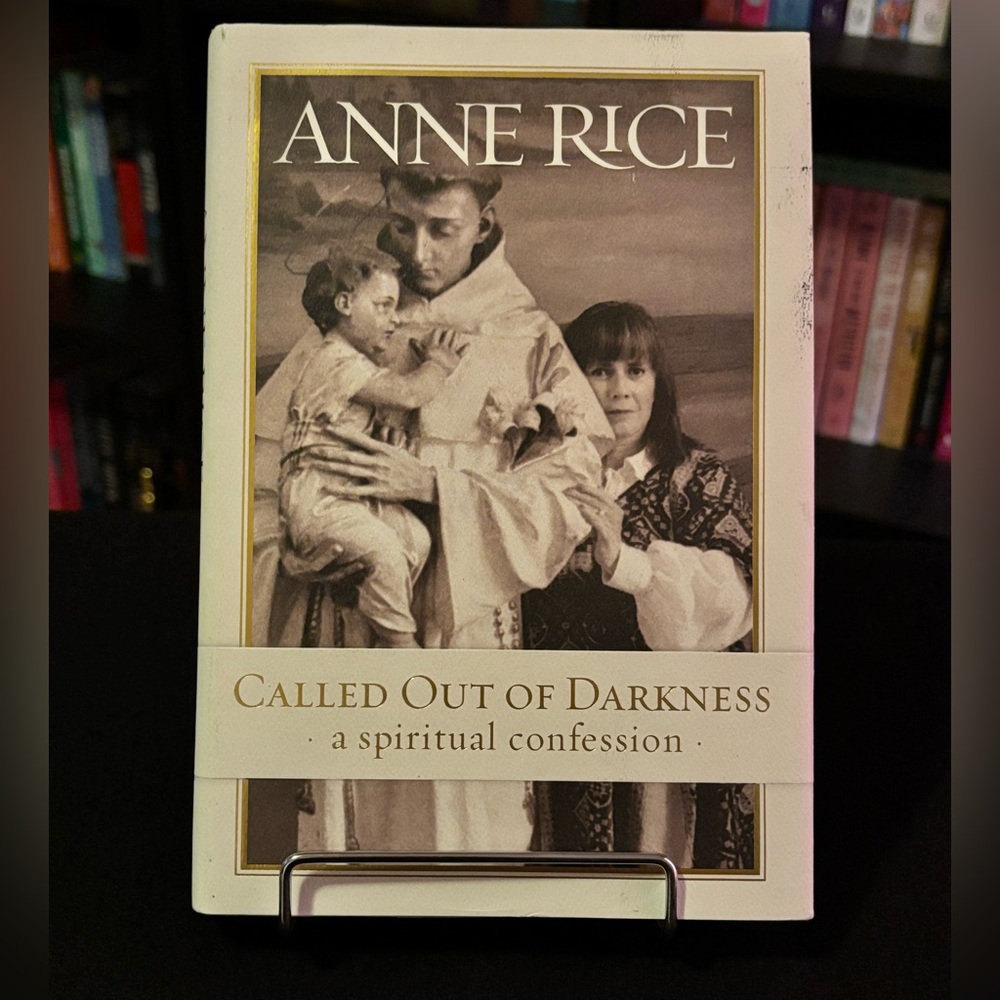 Called Out of Darkness by Anne Rice